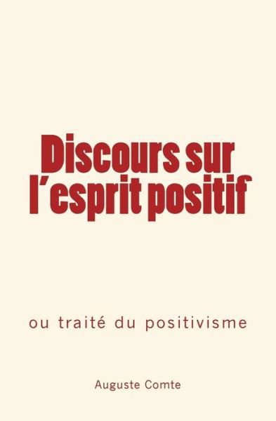 Cover for Auguste Comte · Discours sur l'esprit positif (Taschenbuch) (2017)