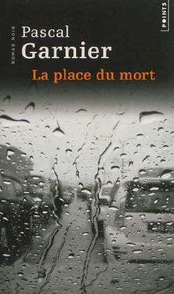 Cover for Pascal Garnier · La place du mort (Paperback Book) (2013)