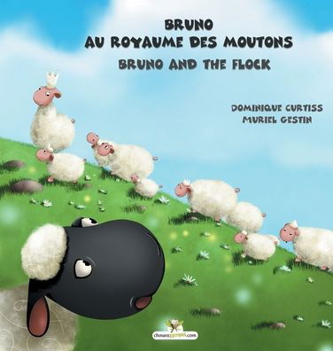 Cover for Dominique Curtiss · Bruno au royaume des moutons - Bruno and the flock (Hardcover Book) (2020)