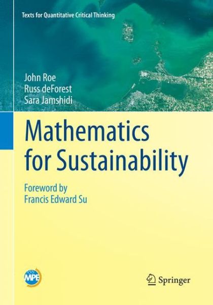 Cover for John Roe · Mathematics for Sustainability - Texts for Quantitative Critical Thinking (Paperback Book) [Softcover reprint of the original 1st ed. 2018 edition] (2019)