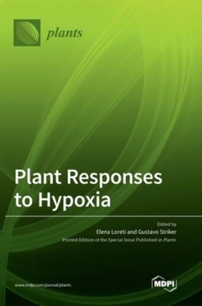 Cover for Elena Loreti · Plant Responses to Hypoxia (Hardcover Book) (2021)