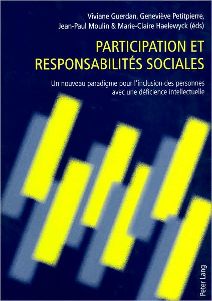 Cover for Participation Et Responsabilites Sociales: Un Nouveau Paradigme Pour l'Inclusion Des Personnes Avec Une Deficience Intellectuelle (Paperback Book) (2009)