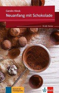 Cover for Carolin Hinck · Neuanfang mit Schokolade - Ein A1-Roman (Paperback Book) (2017)