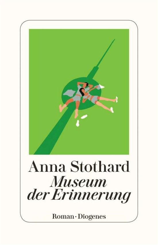 Cover for Anna Stothard · Museum Der Erinnerung (Bog)