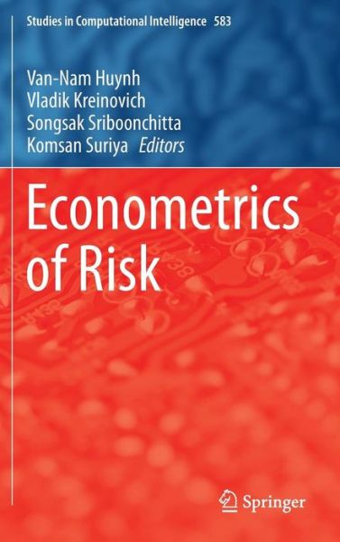 Cover for Van-nam Huynh · Econometrics of Risk - Studies in Computational Intelligence (Hardcover Book) [2015 edition] (2014)