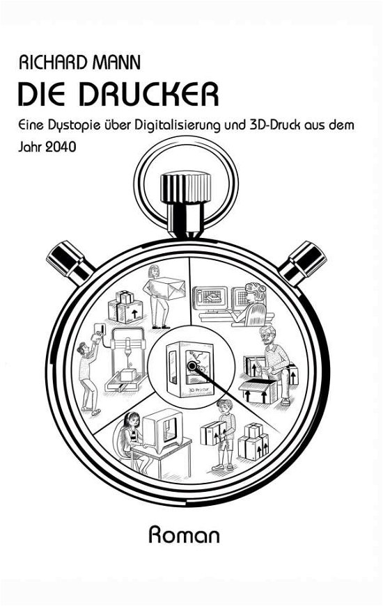 Die Drucker - Mann - Bücher -  - 9783347106482 - 21. Oktober 2020