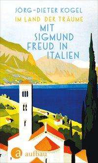 Cover for Kogel · Im Land der Träume. Mit Sigmund F (Book)