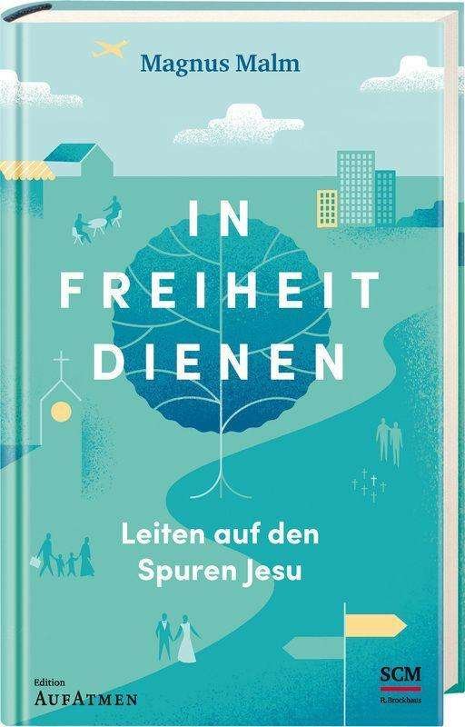Cover for Malm · In Freiheit dienen (Book)