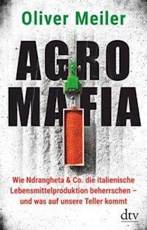 Cover for Meiler · Agromafia (Book)