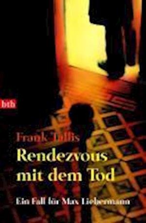Cover for Frank Tallis · Btb.74048 Tallis.rendezvous Mit Dem Tod (Book)