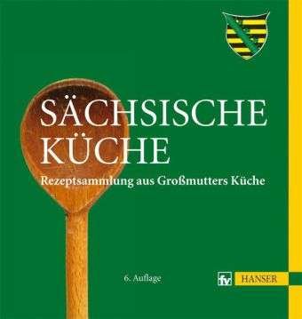 Cover for Hanser Publishers · Sachsische Kuche (Hardcover Book) (2012)