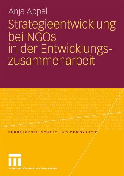 Cover for Anja Appel · Strategieentwicklung Bei Ngos in Der Entwicklungszusammenarbeit - Burgergesellschaft Und Demokratie (Pocketbok) [2009 edition] (2008)