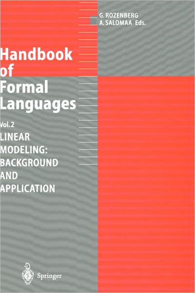 Cover for G Rozenberg · Handbook of Formal Languages: Volume 2. Linear Modeling: Background and Application (Hardcover Book) [1997 edition] (1997)