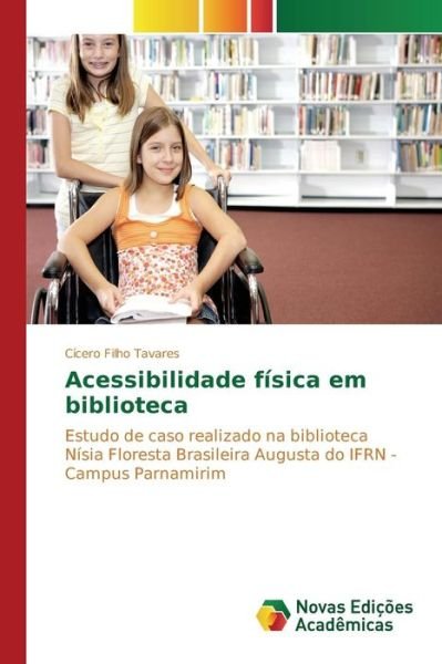 Cover for Tavares Cicero Filho · Acessibilidade Fisica Em Biblioteca (Pocketbok) (2015)