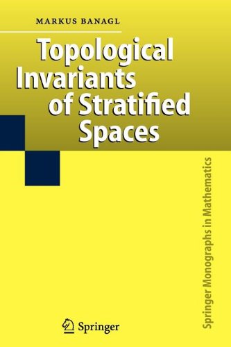 Cover for Markus Banagl · Topological Invariants of Stratified Spaces - Springer Monographs in Mathematics (Paperback Book) [1st Ed. Softcover of Orig. Ed. 2007 edition] (2010)