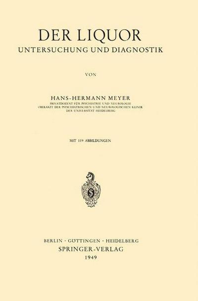 Der Liquor: Untersuchung Und Diagnostik - H -h Meyer - Kirjat - Springer-Verlag Berlin and Heidelberg Gm - 9783642861482 - maanantai 14. toukokuuta 2012