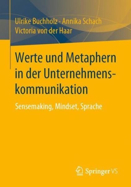 Cover for Ulrike Buchholz · Werte und Metaphern in der Unternehmenskommunikation (Book) [1. Aufl. 2019 edition] (2019)