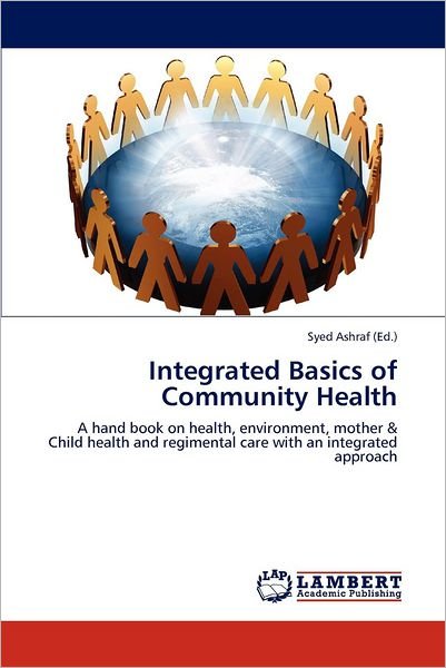 Cover for Syed Ashraf · Integrated Basics of Community Health (Paperback Bog) (2012)