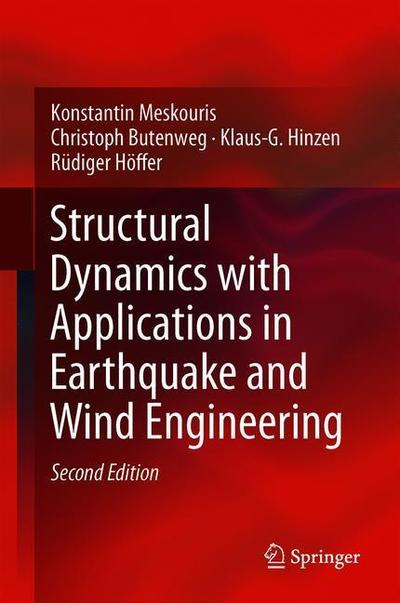 Cover for Konstantin Meskouris · Structural Dynamics with Applications in Earthquake and Wind Engineering (Hardcover Book) [Second Edition 2019 edition] (2019)