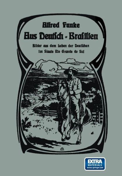 Cover for Herrn Prof Dr Alfred Kirchhoff · Aus Deutsch-Brasilien: Bilder Aus Dem Leben Der Deutschen Im Staate Rio Grande Do Sul (Paperback Book) [1902 edition] (1902)