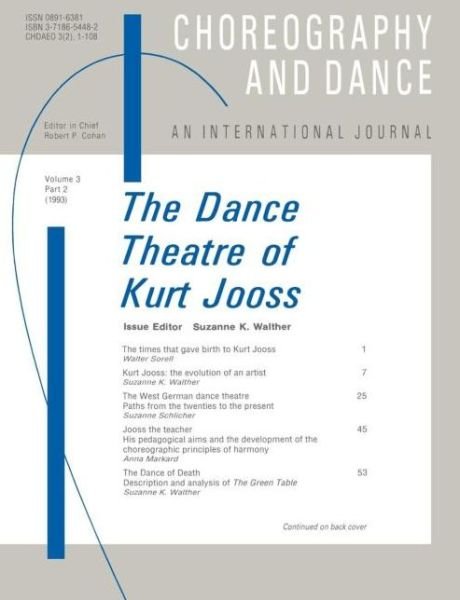 The Dance Theatre of Kurt Jooss - Suzanne Walther - Kirjat - Harwood-Academic Publishers - 9783718654482 - tiistai 23. joulukuuta 1997