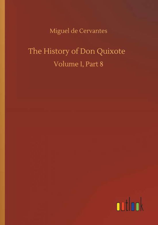 Cover for Cervantes · The History of Don Quixote (Book) (2018)