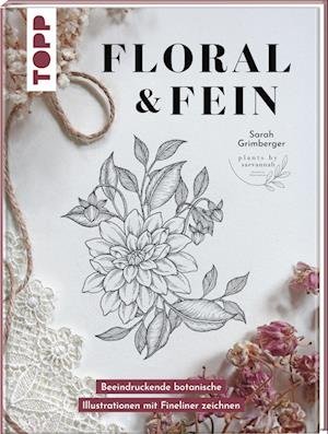 Cover for Sarah Grimberger · Floral &amp; Fein (Bok) (2023)