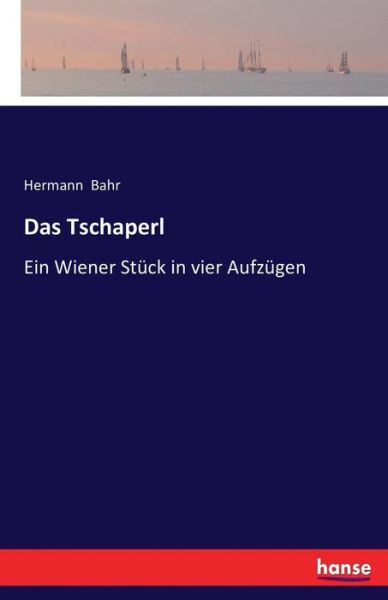 Cover for Bahr · Das Tschaperl (Book) (2016)