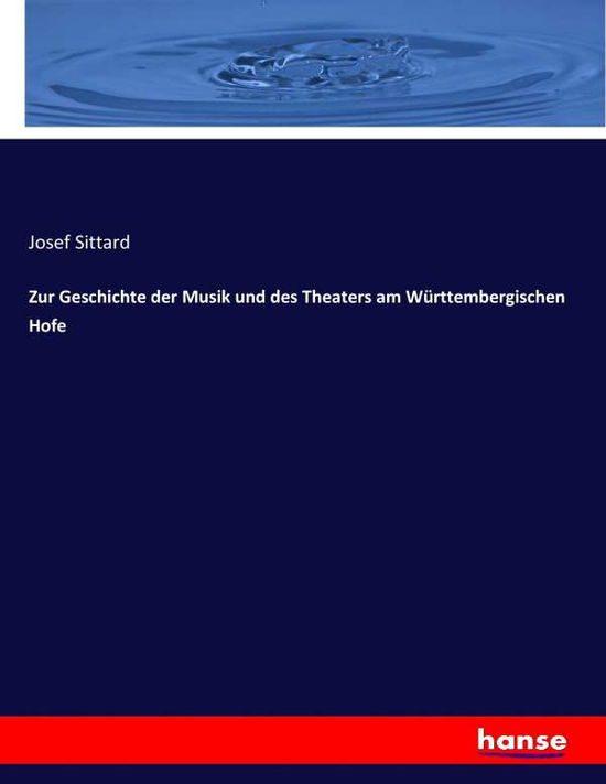 Cover for Sittard · Zur Geschichte der Musik und de (Book) (2017)