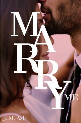 Cover for Ash · Marry Me (Bok)