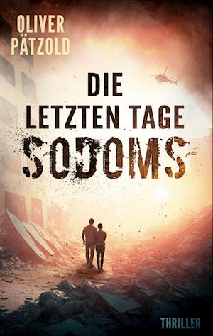 Cover for Oliver Pätzold · Die letzten Tage Sodoms (Book) (2023)