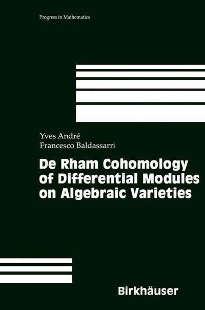 Cover for Yves Andre · De Rham Cohomology of Differential Modules on Algebraic Varieties - Progress in Mathematics (Innbunden bok) [2001 edition] (2000)