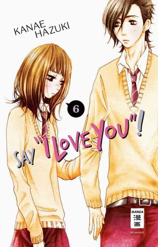 Cover for Hazuki · Say &quot;I love you&quot;! 06 (Book)