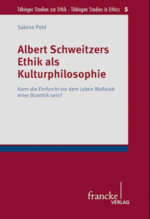 Cover for Sabine Pohl · Albert Schweitzers Ethik als Kulturphilosophie (Paperback Book) (2014)