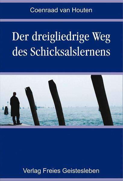 Cover for Coenraad Van Houten · Dreigliedrige Weg D.schicksal (Book)