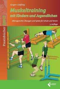 Cover for Gießing · Muskeltraining mit Kindern und (Bok)