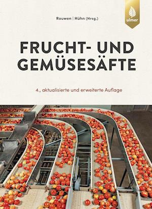 Cover for Hühn, Tilo; Rouwen, Franz-michael; Schobinger, Ulrich · Frucht- Und Gemüsesäfte (Book)