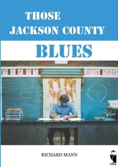 Cover for Richard Mann · Those Jackson County Blues (Paperback Book) (2021)