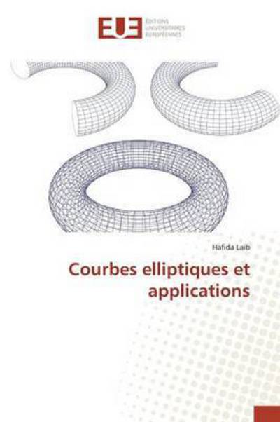 Cover for Laib Hafida · Courbes Elliptiques et Applications (Taschenbuch) (2018)