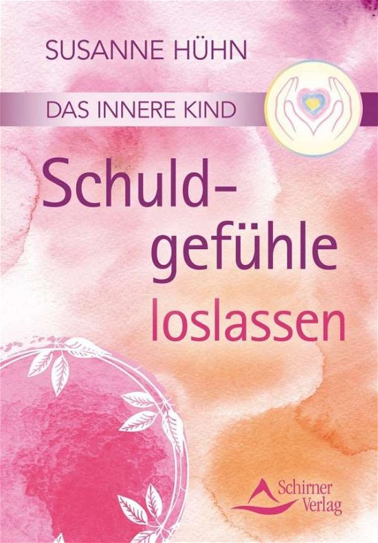 Cover for Hühn · Das innere Kind- Schuldgefühle los (Book)