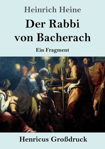 Cover for Heinrich Heine · Der Rabbi von Bacherach (Grossdruck): Ein Fragment (Pocketbok) (2020)