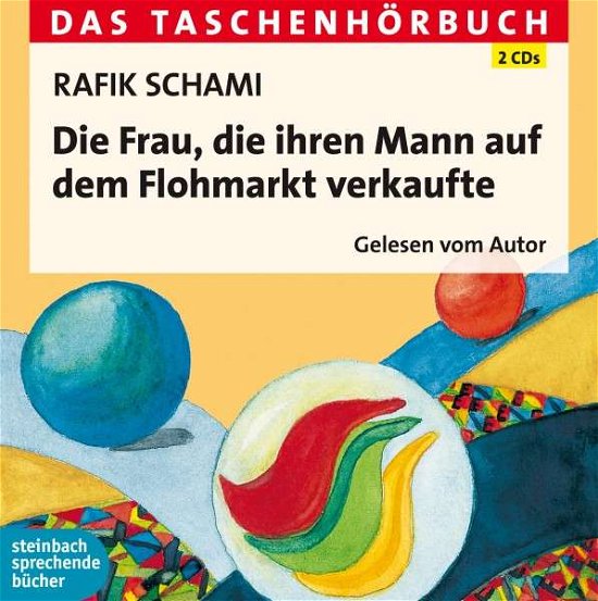 Cover for Rafik Schami · Die Frau, die ihren Mann auf d (CD) (2013)