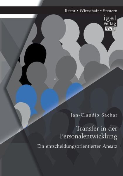 Cover for Jan-claudio Sachar · Transfer in Der Personalentwicklung: Ein Entscheidungsorientierter Ansatz (Paperback Book) [German edition] (2015)