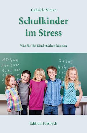 Cover for Gabriele Vietze · Schulkinder im Stress (Book) (2024)