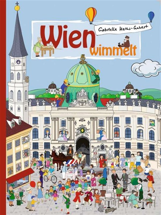 Cover for Heras-Gehart · Wien wimmelt (Bok)