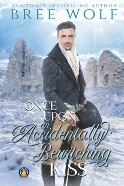 Once Upon an Accidentally Bewitching Kiss - Bree Wolf - Böcker - Wolf Publishing - 9783985360482 - 4 april 2022