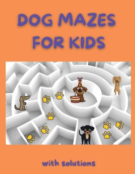 Cover for Clarissa Garner · Dog Mazes for Kids (Paperback Book) (2021)