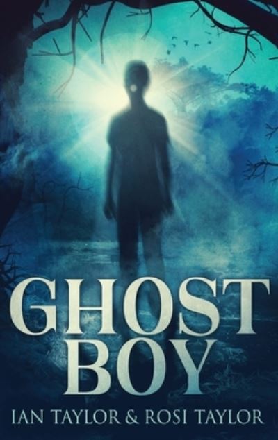 Cover for Ian Taylor · Ghost Boy (Hardcover bog) [Large type / large print edition] (2021)