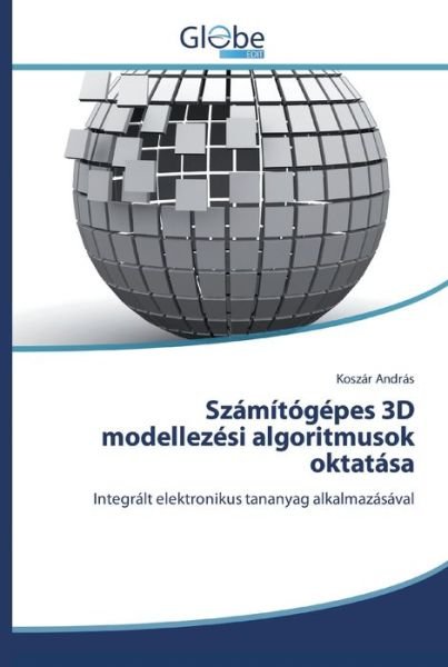 Cover for András · Számítógépes 3D modellezési algo (Book) (2020)