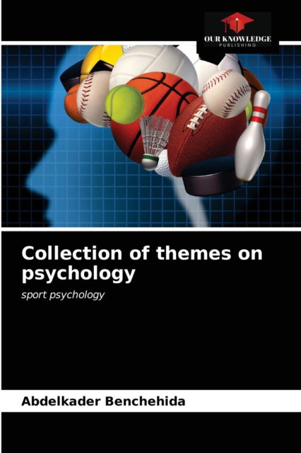 Cover for Abdelkader Benchehida · Collection of themes on psychology (Paperback Book) (2021)